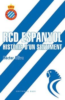 rcd espanyol. historia d'un sentiment (ebook)-hector oliva-9788417183486