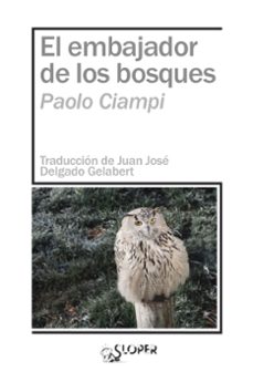 el embajador de los bosques-paolo ciampi-9788417200886