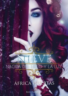 nieve:nacida del hielo y la luz-africa huertas-9788417298586