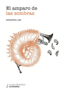 el amparo de las sombras-gregorio luri-9788417352486