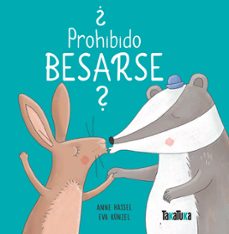 ¿prohibido besarse?-anne hassel-eva kunzel-9788417383886