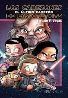 los cabezones de las galaxias: el ultimo cabezon-9788417389086