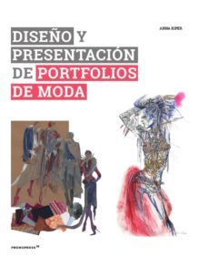 diseño y presentacion de portfolios de moda-anna kiper-9788417412586