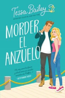 morder el anzuelo-tessa bailey-9788417421786