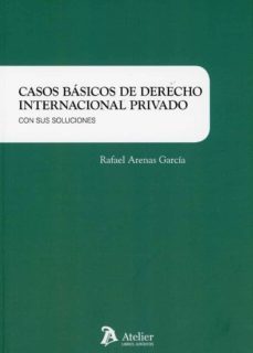 casos basicos de derecho internacional privado con sus soluciones-9788417466886