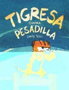tigresa contra pesadilla-9788417575786