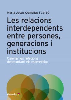 les relacions interdependents entre persones, generacions i institucions-9788417667986