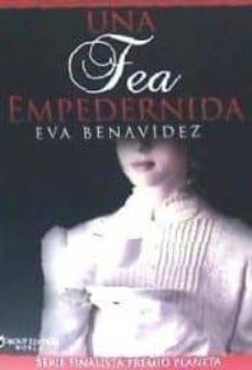 una fea empedernida-eva benavidez-9788417832186