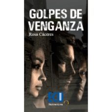 golpes de venganza-rosa caceres-9788417924386