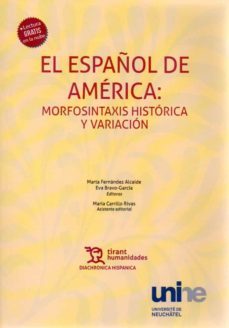 el español de america: morfosintaxis y variacion-9788417973186
