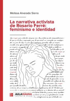 la narrativa activista de rosario ferre: feminismo e identidad-9788417979386