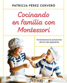 cocinando en familia con montessori-9788418045486
