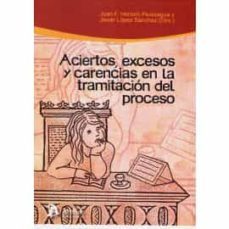 aciertos, excesos y carencias en la tramitacion del proceso-9788418244186