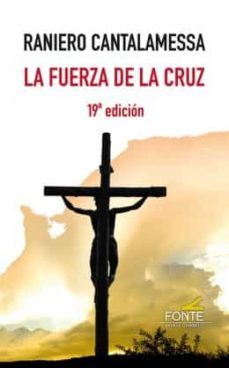 la fuerza de la cruz-raniero cantalamessa-9788418303586