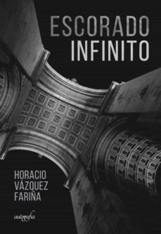 escorado infinito (ebook)-horacio vazquez fariña-9788418337086