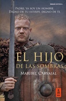 el hijo de las sombras (ebook)-maribel carvajal grazina-9788418345586