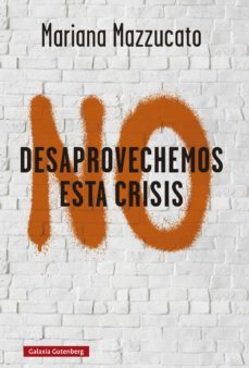 no desaprovechemos esta crisis (ebook)-9788418526886