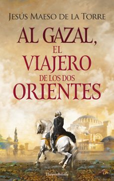 al-gazal, el viajero de los dos orientes-9788418623486