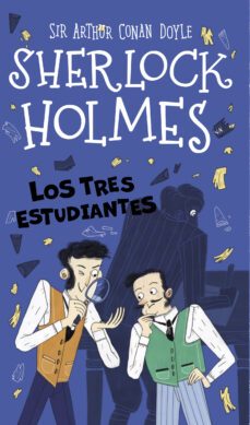 sherlock holmes. los tres estudiantes-arthur conan doyle-9788418667886