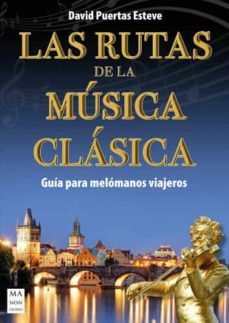 las rutas de la musica clasica-david puertas esteve-9788418703386
