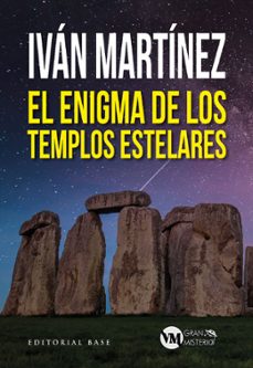 el enigma de los templos estelares-ivan martinez juan-9788418715686