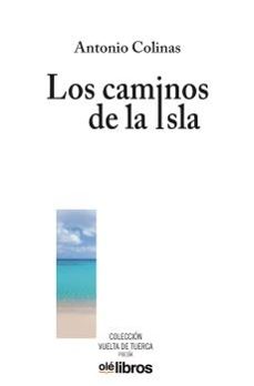 los caminos de la isla-antonio colinas-9788418759086