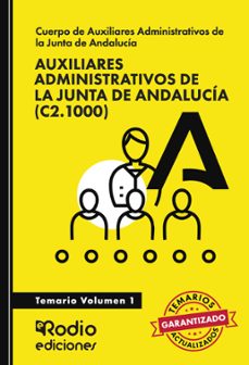 auxiliares administrativos (c2.1000). junta de andalucia. volumen 1-ediciones rodio-9788418794186