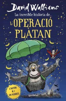 la increïble història de... - l'operació plàtan (ebook)-david walliams-9788418798986