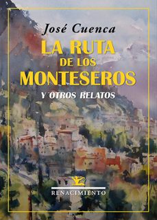 la ruta de los monteseros y otros relatos-9788418818486