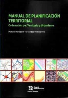 manual de planificacion territorial: ordenacion del territorio y urbanismo-m. benabent-9788418970986