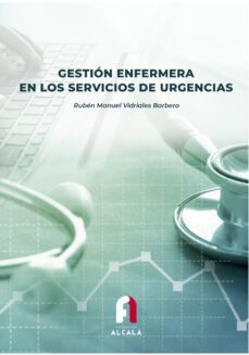 gestion enfermera en los servicios de urgencias-ruben manuel vidriales barbero-9788418980886