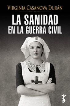 la sanidad en la guerra civil (ebook)-9788419018786
