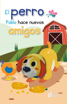 el perro pablo hace nuevos amigos-9788419087386