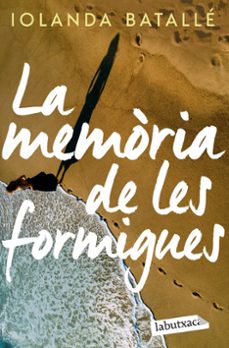 la memoria de les formigues-iolanda batalle prats-9788419107886