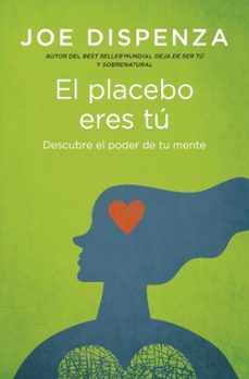 el placebo eres tu-joe dispenza-9788419130686