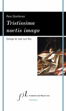 tristissima noctis imago (ebook)-pere gimferrer-9788419132086
