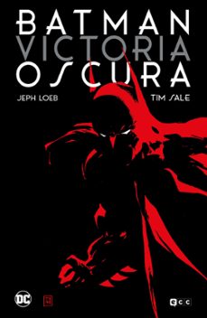 batman: victoria oscura (edicion deluxe)-jeph loeb-9788419163486