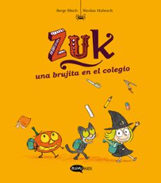 zuk 2 una brujita en el colegio-serge bloch-9788419183286