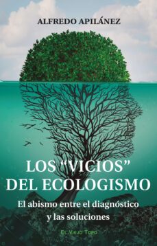 los "vicios" del ecologismo-alfredo apillanez-9788419200686