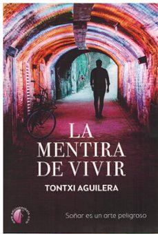 la mentira de vivir-jose antonio aguilera cebrian-9788419227386
