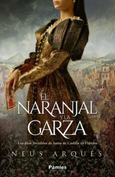 el naranjal y la garza-neus arques-9788419301086
