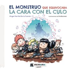 el monstruo que equivocaba la cara con el culo-angel parrilla de la fuente-9788419313386