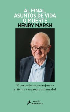 al final, asuntos de vida o muerte (ebook)-henry marsh-9788419346186