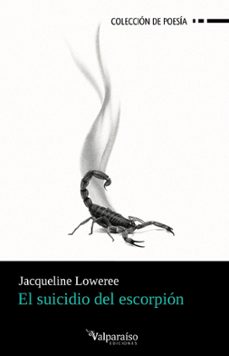el suicidio del escorpion-jacqueline loweree-9788419347886