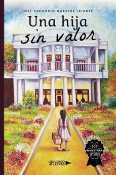 una hija sin valor (ebook)-josé gregorio maestre iriarte-9788419390486