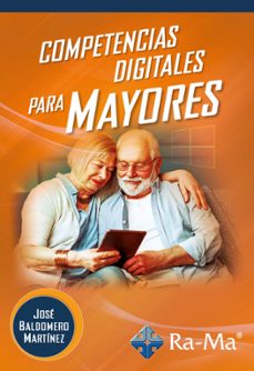 e-book - competencias digitales para mayores (ebook)-jose baldomero martinez-9788419444486