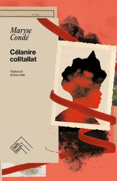 célanire colltallat-maryse conde-9788419515186