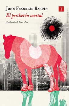 el percheron mortal (ebook)-john franklin bardin-9788419581686