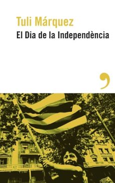 el dia de la independència (ebook)-tuli marquez-9788419615893