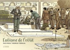 l abisme de l oblit-paco roca-rodrigo terrasa-9788419670786